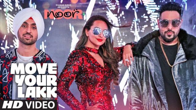 Move your lakk video song - noor - sonakshi sinha diljit dosanjh, badshah - t-series