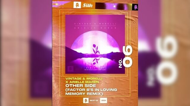 #06 vintage & morelli x arielle maren - other side (factor b's in loving memory remix) [monstercat silk - best of 2023]