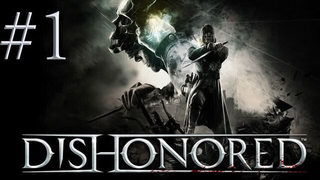 Dishonored - прохождение игры на русском - невинно осуждённый [#1] | pc