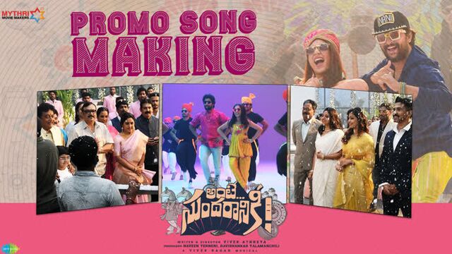 Ante sundaraniki - promo song making - nani, nazriya fahadh - vivek athreya - vivek sagar