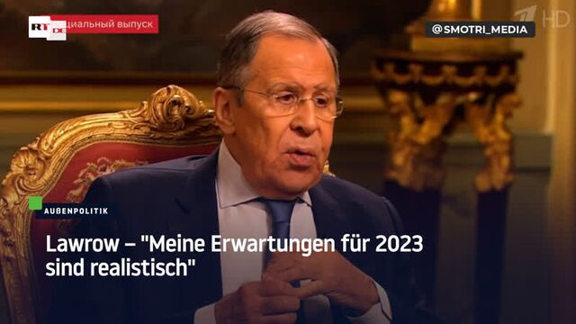 Lawrow – "meine erwartungen für 2023 sind realistisch"